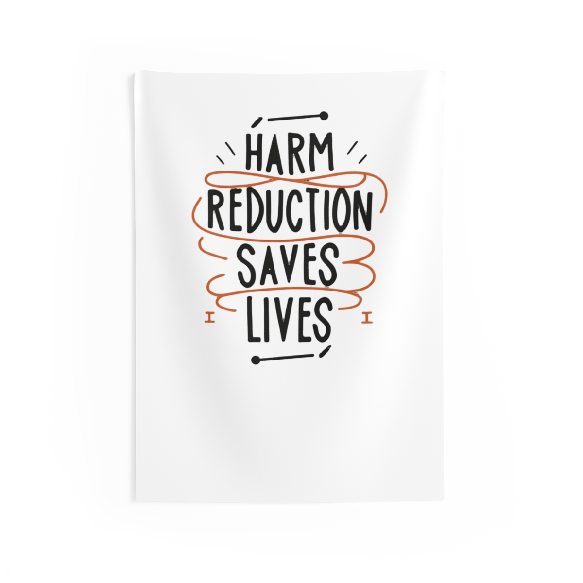 Harm Reduction Saves Lives Advocacy T-Shirt Tapestry